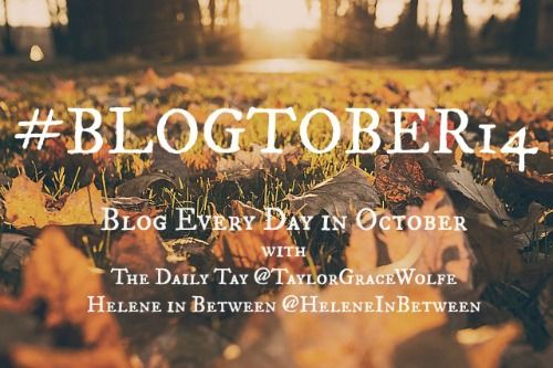 The Daily Tay Blogtober14