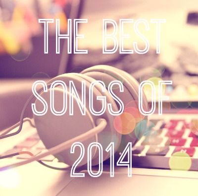 The Best Songs Of 2014