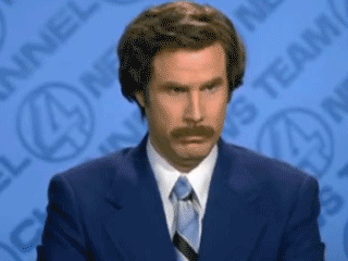 Ron-Burgundy-Saying-I-Dont-Believe-You_zps1a3fd693.gif
